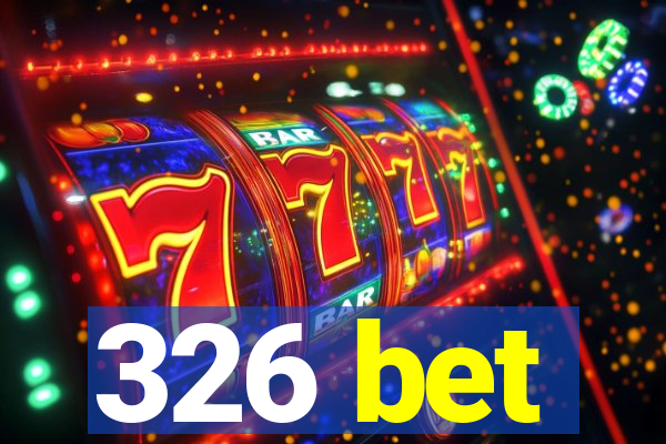 326 bet