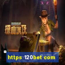 https 120bet com