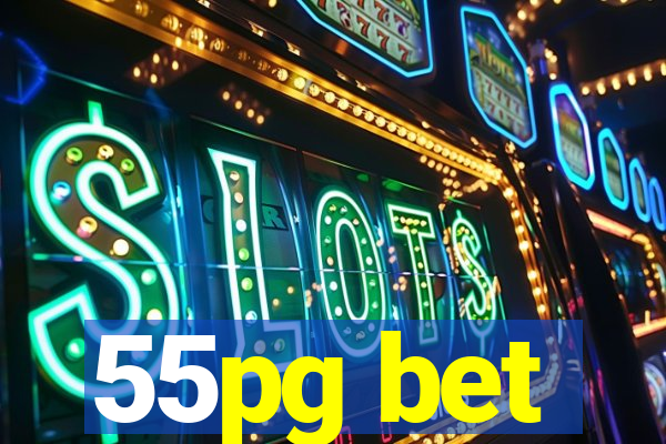 55pg bet