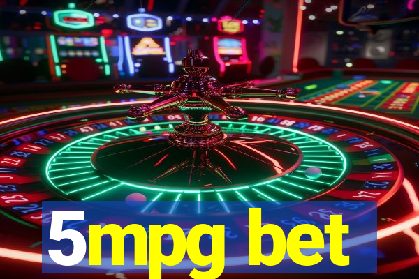 5mpg bet