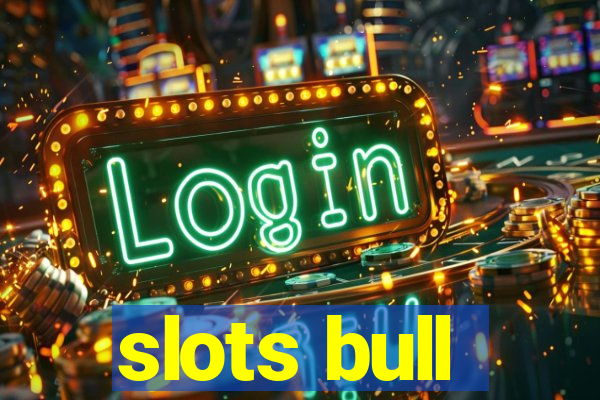 slots bull