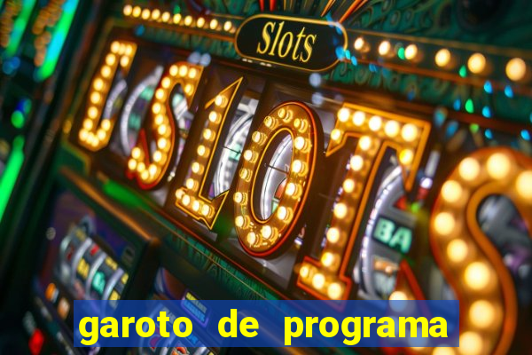 garoto de programa da zona leste