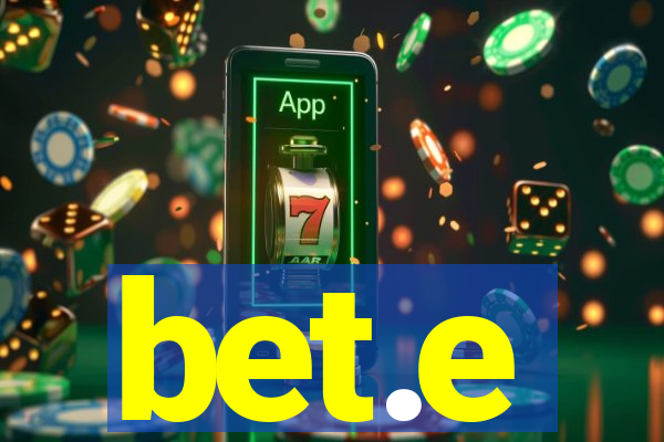 bet.e