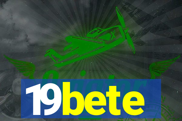19bete