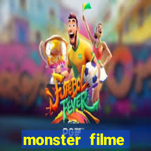 monster filme completo dublado