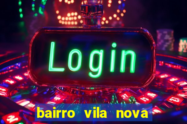 bairro vila nova sao mateus es