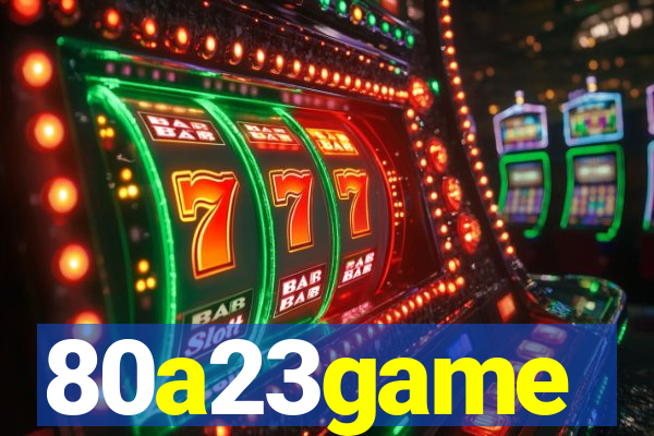 80a23game