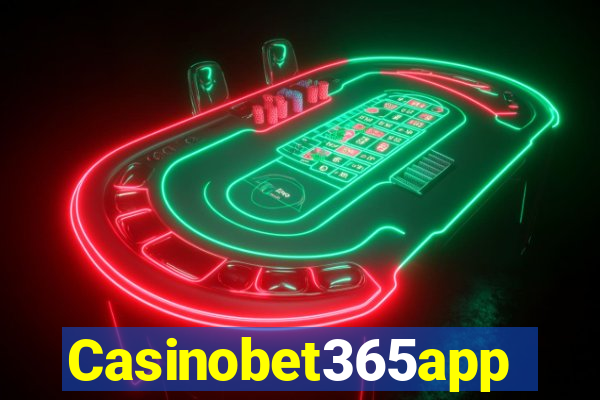 Casinobet365app