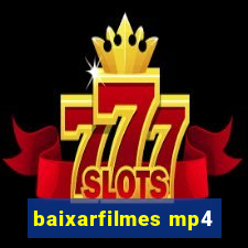 baixarfilmes mp4