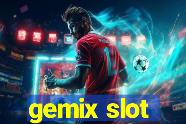 gemix slot