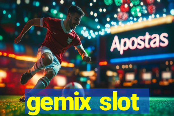 gemix slot