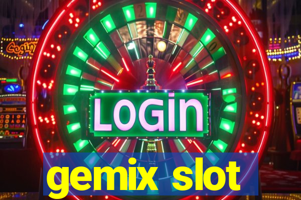 gemix slot