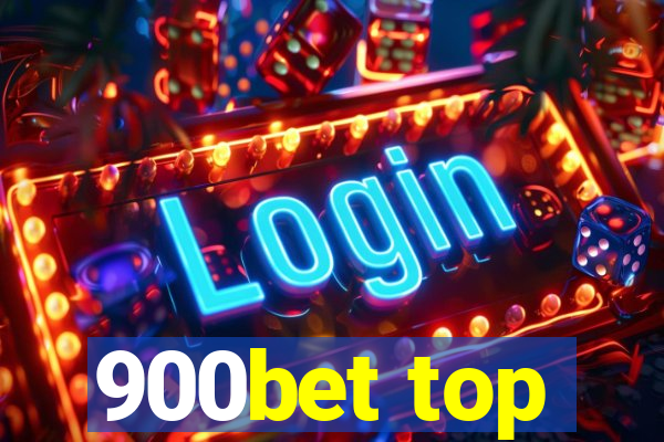 900bet top