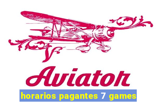horarios pagantes 7 games