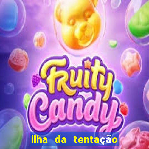 ilha da tentação 1 temporada telegram