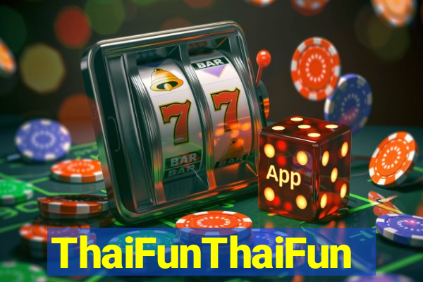ThaiFunThaiFun