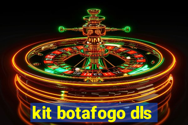 kit botafogo dls