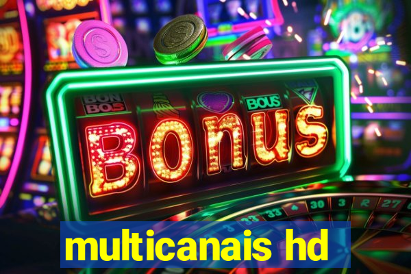 multicanais hd