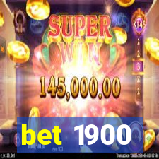 bet 1900