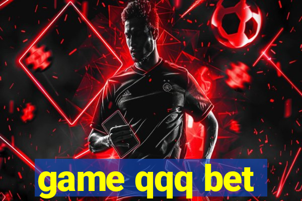 game qqq bet