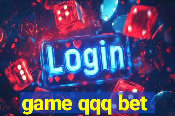 game qqq bet