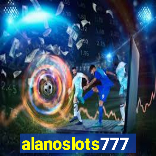 alanoslots777