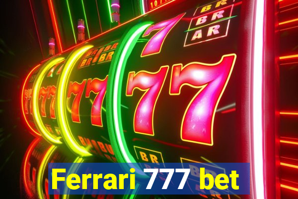 Ferrari 777 bet