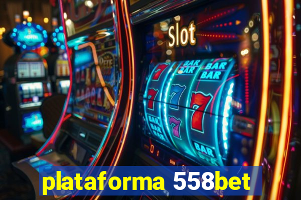 plataforma 558bet