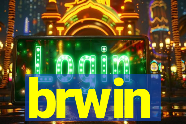 brwin