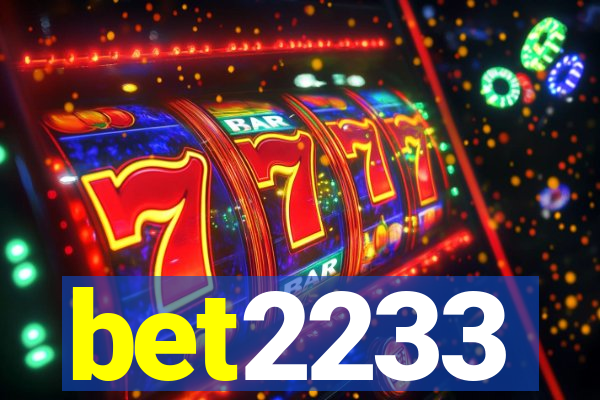 bet2233