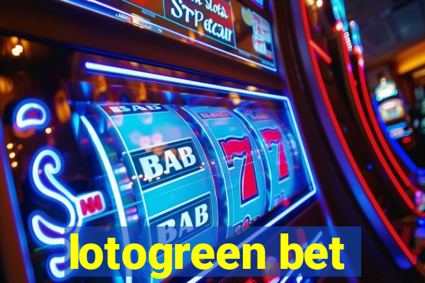lotogreen bet