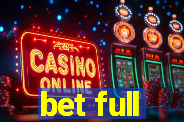 bet full