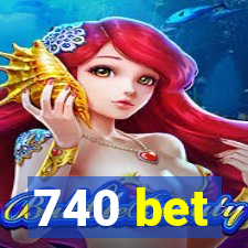 740 bet