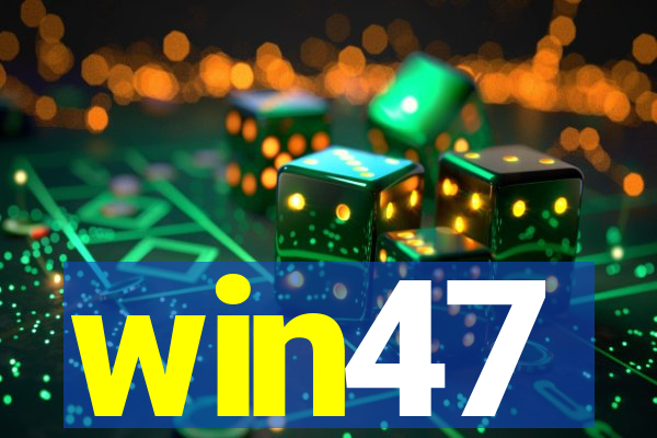 win47