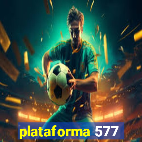 plataforma 577