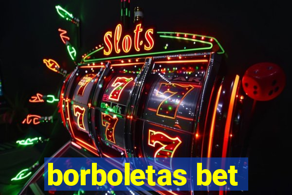 borboletas bet