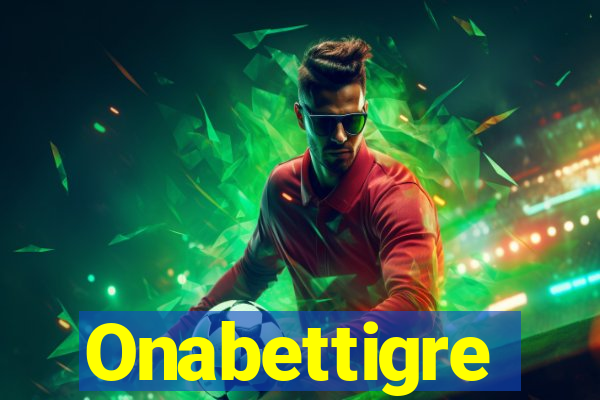 Onabettigre