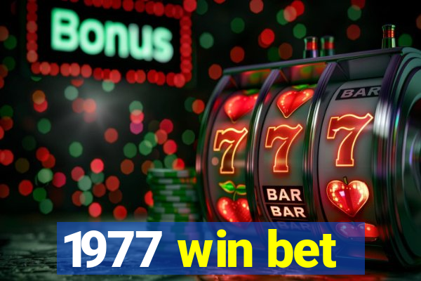 1977 win bet
