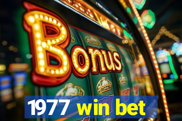 1977 win bet