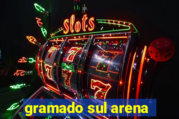 gramado sul arena