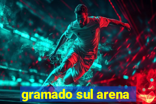 gramado sul arena
