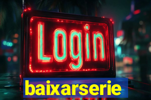 baixarserie