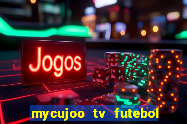 mycujoo tv futebol ao vivo