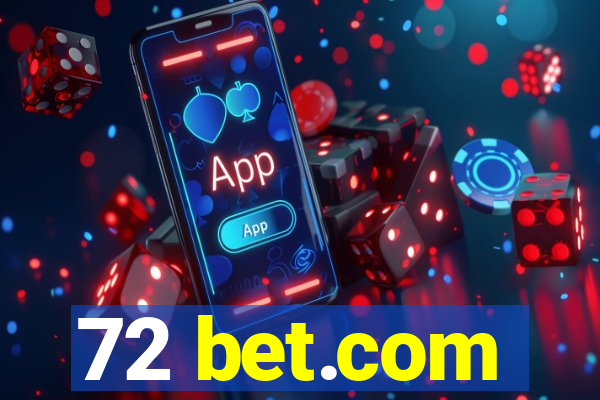 72 bet.com