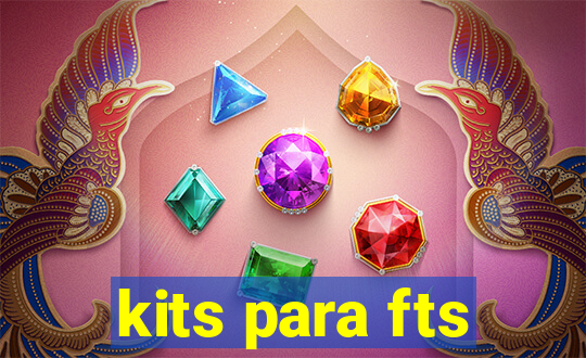 kits para fts