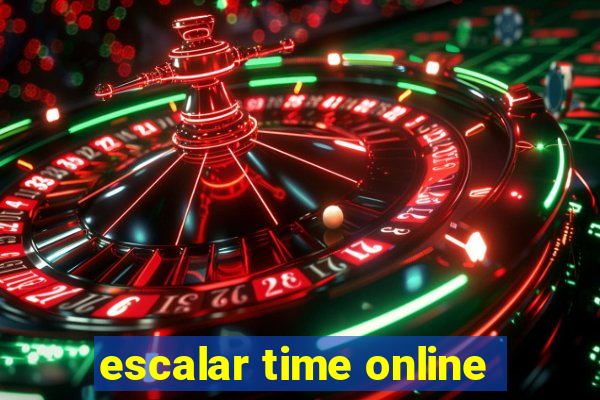 escalar time online