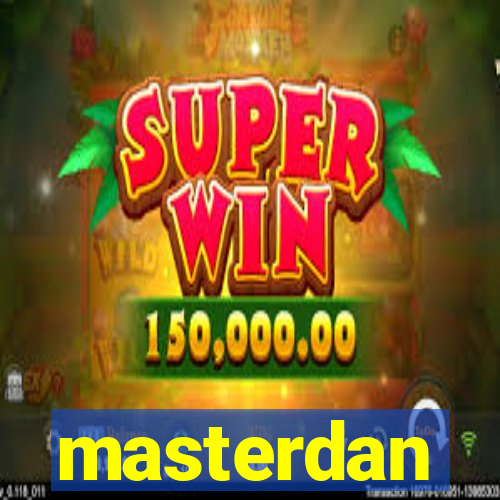 masterdan