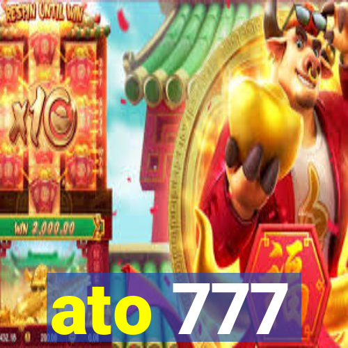 ato 777