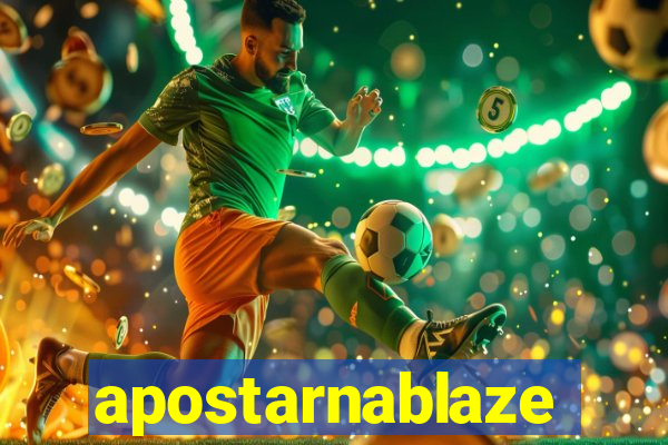 apostarnablaze