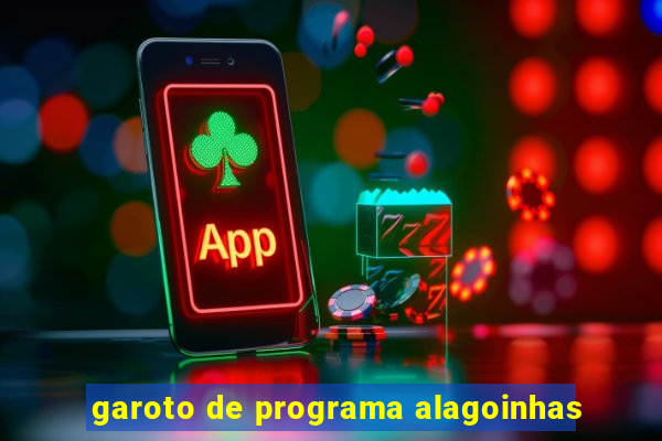 garoto de programa alagoinhas